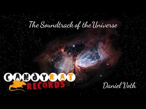 The Soundtrack of the Universe - Daniel Voth