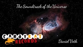 The Soundtrack of the Universe - Daniel Voth