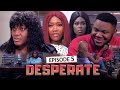 DESPERATE EPISODE 5 (New Movie) Queen Nwokoye/Chinenye/Somadina 2021 Latest Nigerian Nollywood Movie