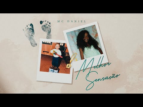 MELHOR SENSAÇÃO - MC DANIEL