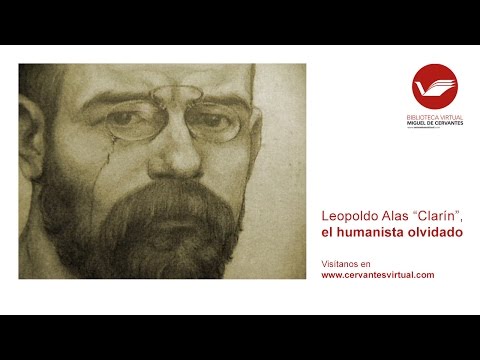 Leopoldo Alas ‘Clarín’, el humanista olvidado