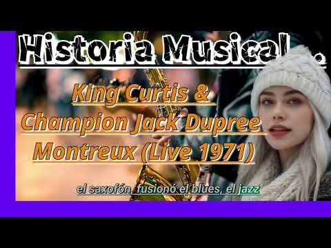 King Curtis & Champion Jack Dupree - Montreux (Live 1971)