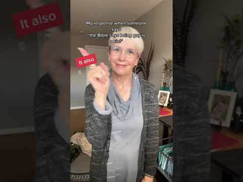 My response when someone says "the Bible says being gay is a sin."