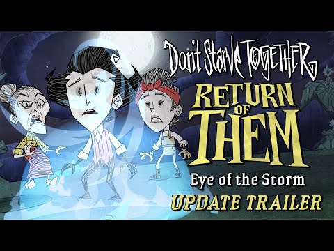 Don't Starve Together: Return of Them - Eye of the Storm [Update Trailer]