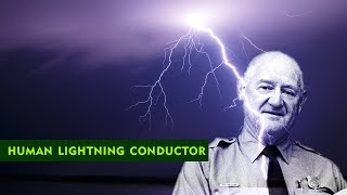 Roy Sullivan: Human Lightning Conductor | All Seven Cases of Lightning Strike [16+]