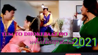 Download lagu tum to dhokebaaz ho whatsapp status 2021 mp3 Download lagu tum to dhokebaaz ho whatsapp status 2021 mp3