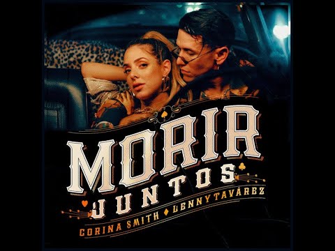 Lenny Tavárez, Corina Smith - Morir Juntos (Audio Oficial)