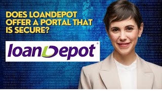 Does LoanDepot offer a portal that is secure