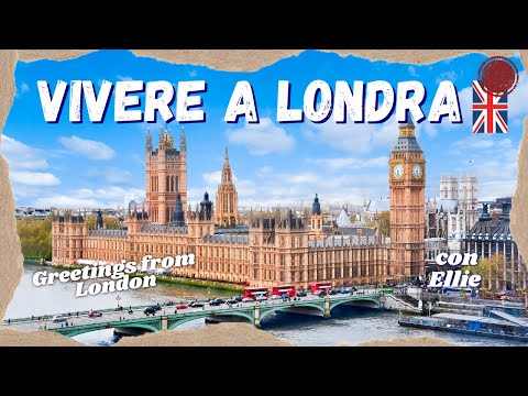 , title : 'VIVERE A LONDRA | Come si VIVE a LONDRA dopo la BREXIT | Trasferirsi a LONDRA'