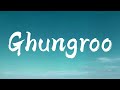 Ghungroo (Lyrics) - War | Arijit Singh, Shilpa Rao | Hrithik Roshan,Vaani Kapoor #lyrics