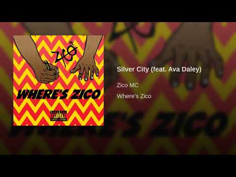 ZICO MC - Silver City feat  Ava Daley