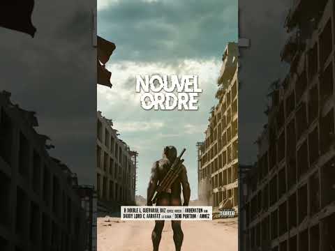 Nouvel Ordre ft Akhenaton , Daddy lord c , Demi portion , Guevarah , Baz , Aarafat , Amnez,