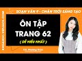 Soạn bài Ôn tập trang 62 | Ngữ văn 9 Chân trời sáng tạo
