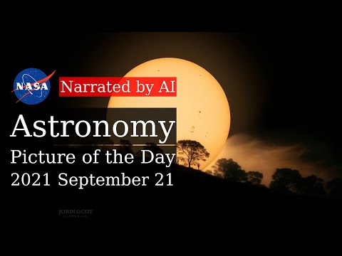 APOD: 2021-09-21 - Sun Spot Hill (Narrated by Amy)