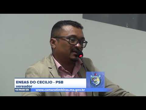  SESSÃO DIA 14/04/2025 – PRONUNCIAMENTO DO VEREADOR ENEAS DO CECÍLIO
