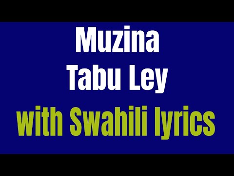 Muzina-Tabu Ley (Kiswahili translation ) HD