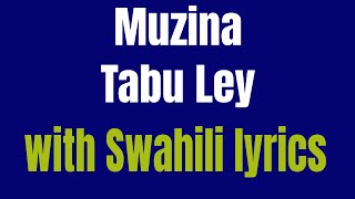 Muzina-Tabu Ley (Kiswahili translation ) HD
