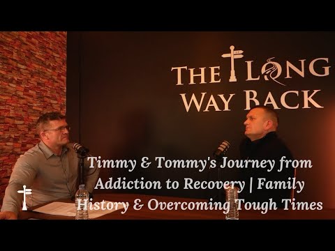 Timmy & Tommy's Journey from Addiction to Recovery | Family History & Overcoming Tough Times