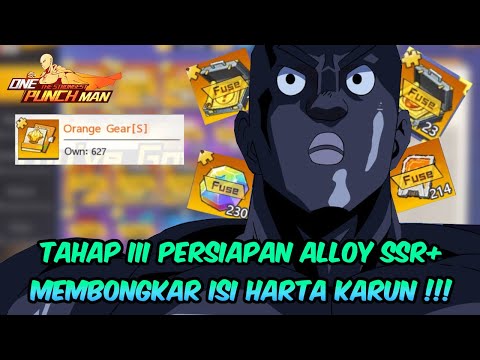 TAHAP III : BONGKAR SEMUA ISI TAS YANG UDAH KU TABUNG BER BULAN BULAN DEMI ALLOY - OPM The Strongest