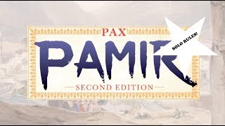 Pax Pamir: 2nd Edition Solo Rules DEMO