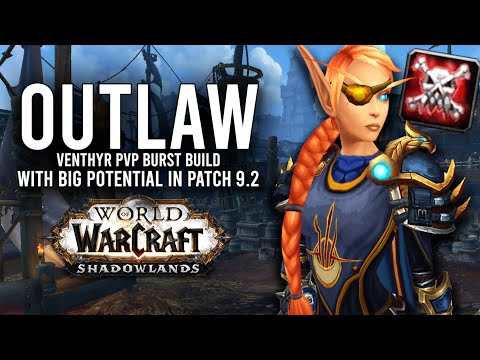 This Outlaw Venthyr PvP Burst Combo Can Potentially One-Shot In Patch 9.2! - WoW: Shadowlands 9.2