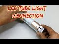 how to make led tubelight connection, 4 foot led lights , led