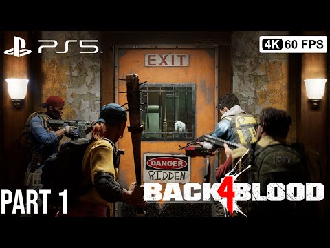BACK 4 BLOOD Gameplay Walkthrough Part 1  [4K 60FPS PS5] - No Commentary