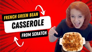 Green Bean Casserole from Scratch #thanksgivingrecipe #homemadegreenbeancasserole #cooking
