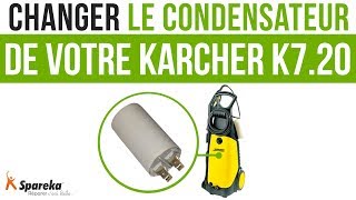 Comment changer le condensateur de votre Karcher K7.20 ?
