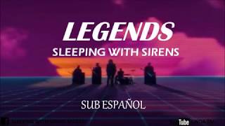 Sleeping with sirens-Legends SUB ESPAÑOL