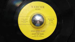 Mighty Joe Young / Voo Doo Dust
