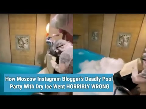How Moscow Instagram Blogger’s Deadly Pool Party With Dry Ice Went HORRIBLY WRONG