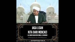 Download lagu 'Al Habib Hasan Bin Ismail Al Muhdor'🗒️Jaga Lisan Kita Dari Mencaci mp3