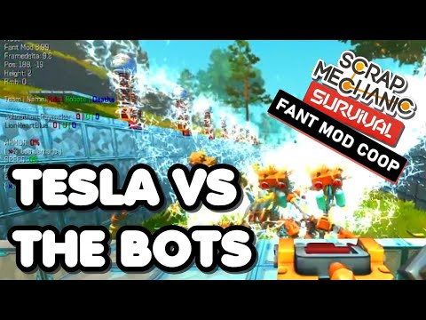 Tesla Coil vs The Bots - Scrap Mechanic Survival Coop & Fant Mod - Episode 5