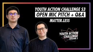 Youth Action Challenge S3E52: Pitch/Q&A; Matter.Less