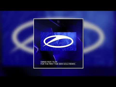 Omnia Feat. Tilde - For The First Time (Ben Gold Extended Remix) [A State Of Trance]