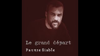 Le grand départ Music Video