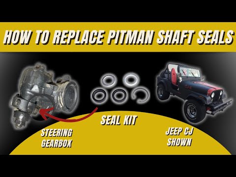 How to Replace Pitman Shaft Seals - Power Steering Gearbox leak at Pitman Arm - Jeep CJ Shown