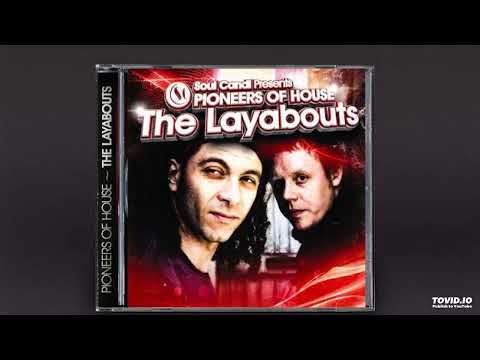Soul Candi Presents Pioneers Of House: The Layabouts