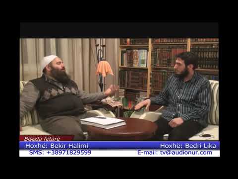 Bisedë Fetare me Hoxhallarët Bekir Halimi dhe Bedri Lika