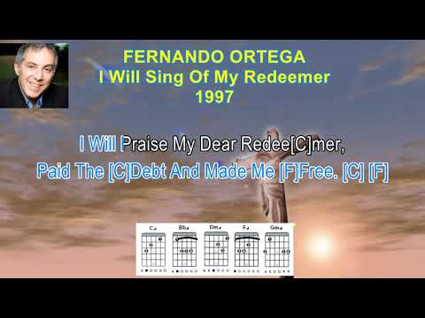 I Will Sing Of My Redeemer - Fernando Ortega