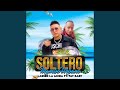 Soltero (feat. Fat Baby)