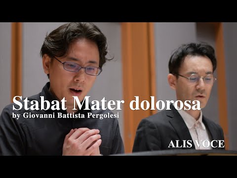 Stabat Mater dolorosa - Pergolesi - Countertenor Duo - ALIS VOCE