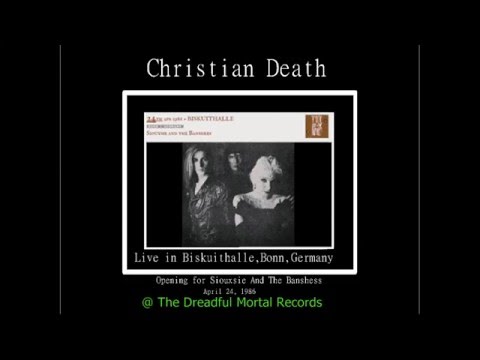 Christian Death Opening For Siouxsie and the Banshees (Live Biskuithalle, Bonn, Germany)