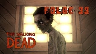 The Walking Dead #33 - Ben der "Held" und ein Plan ► Let's Play: The Walking Dead