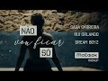 Sara Carreira Rui Orlando Dream Boyz MaCalak MashUp Não Vou Ficar Só