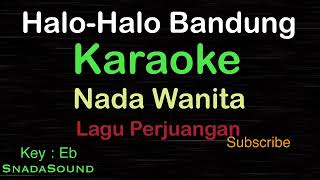 Download lagu HALO-HALO Bandung-Lagu Perjuangan-Nasional|KARAOKE NADA WANITA​⁠ -Female-Cewek-Perempuan@ucokku mp3