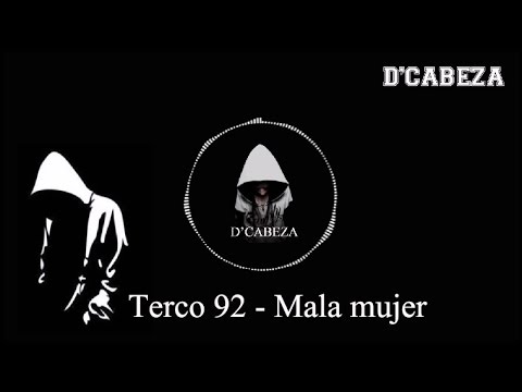 Terco 92 - Mala mujer - Letra