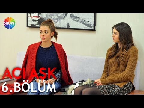 Acı Aşk 6.Bölüm ᴴᴰ