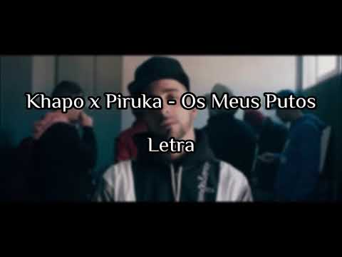 Khapo x piruka - Os meus putos